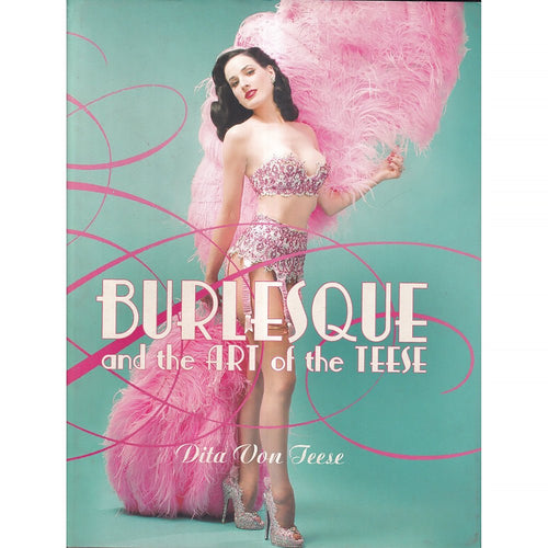 Burlesque & the Art of the Teese - TruLuv Novelties