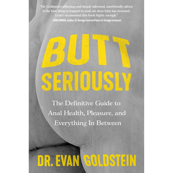 Butt Seriously: The Definitive Guide to Anal Health - TruLuv Novelties