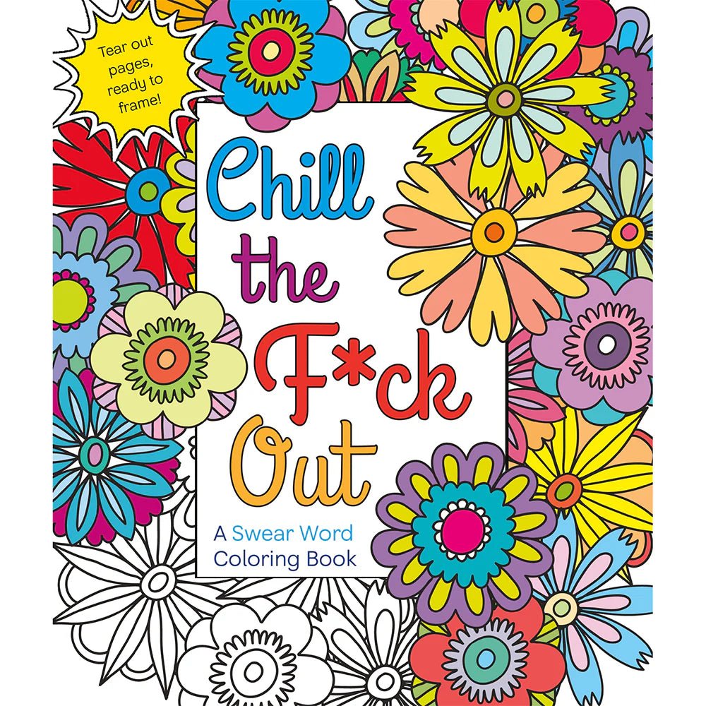 Chill the F*ck Out Coloring Book - TruLuv Novelties