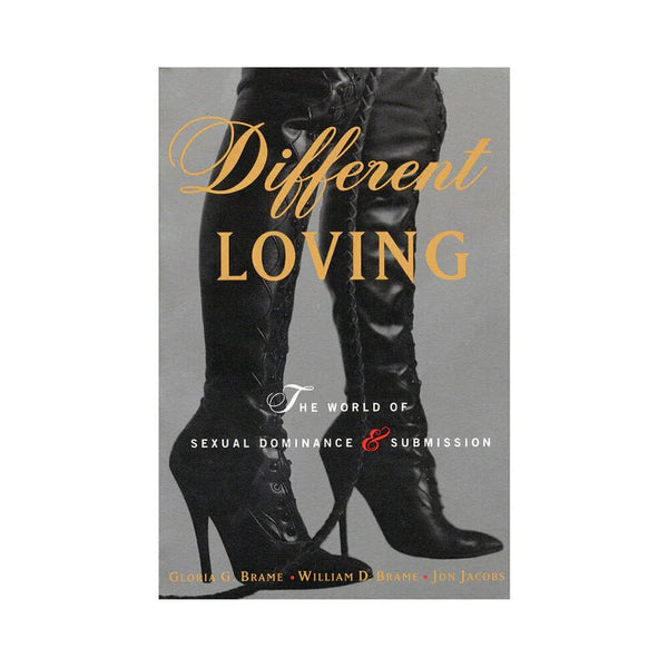 Different Loving: The World of Sexual Dominance & Submission - TruLuv Novelties