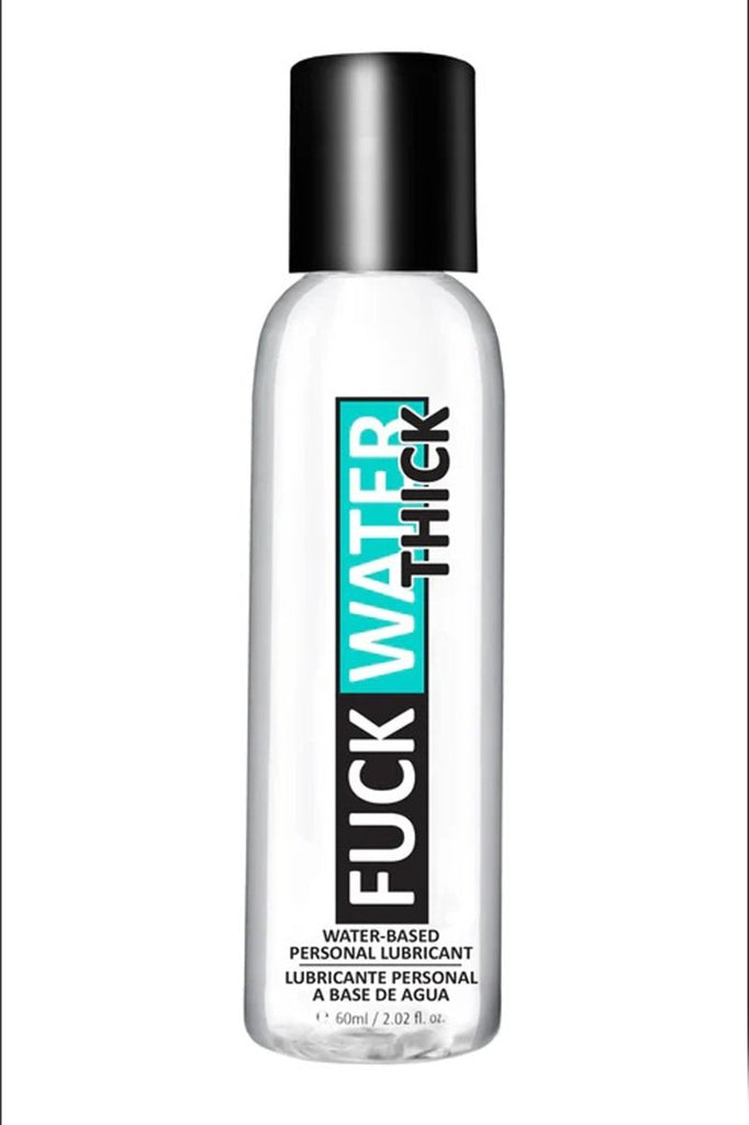 Fuck Water Thick 2oz Clear Water Based Lubricant - TruLuv Novelties