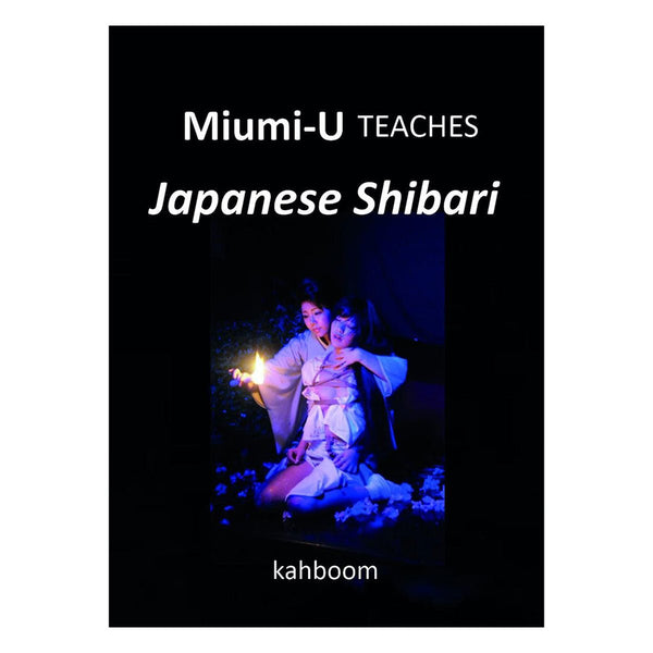 Miumi-U Teaches Japanese Shibari - TruLuv Novelties