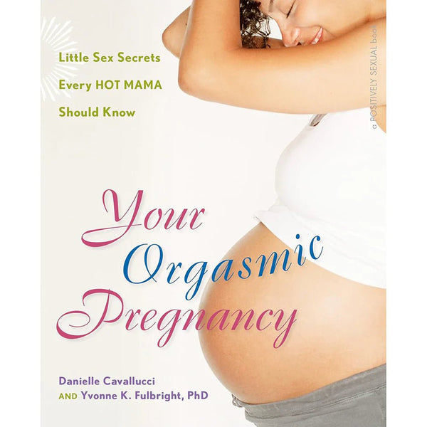 Your Orgasmic Pregnancy - TruLuv Novelties