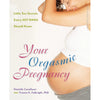 Your Orgasmic Pregnancy - TruLuv Novelties
